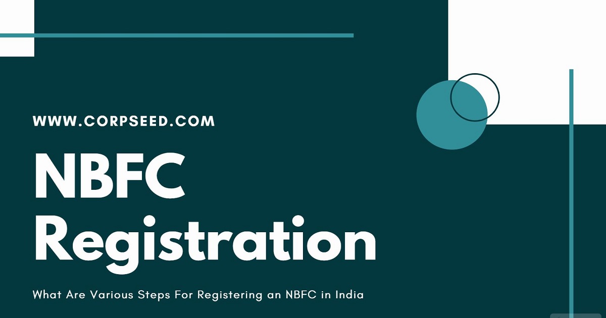 What Are Various Steps For Registering an NBFC in India - Corpseed.jfif